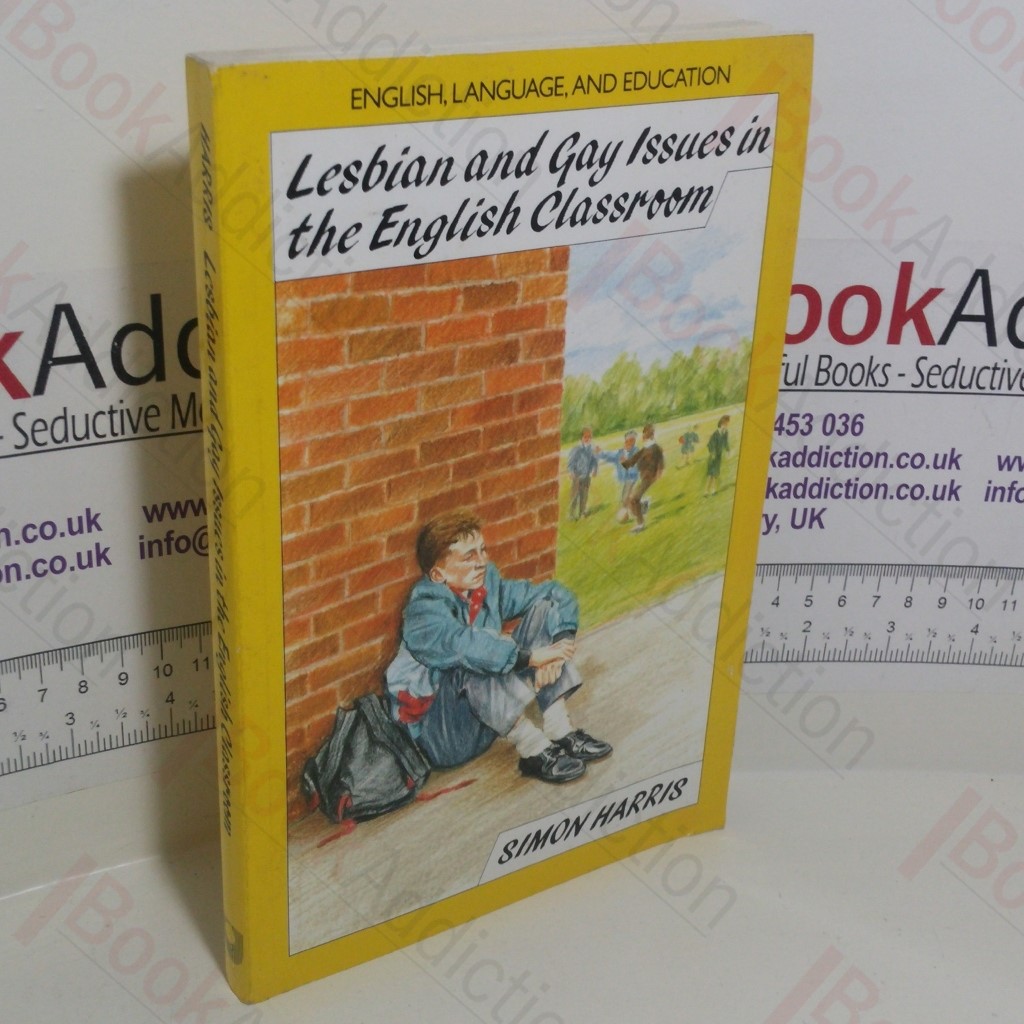 Lesbian and Gay Issues in the English Classroom: The Importance of Being Honest