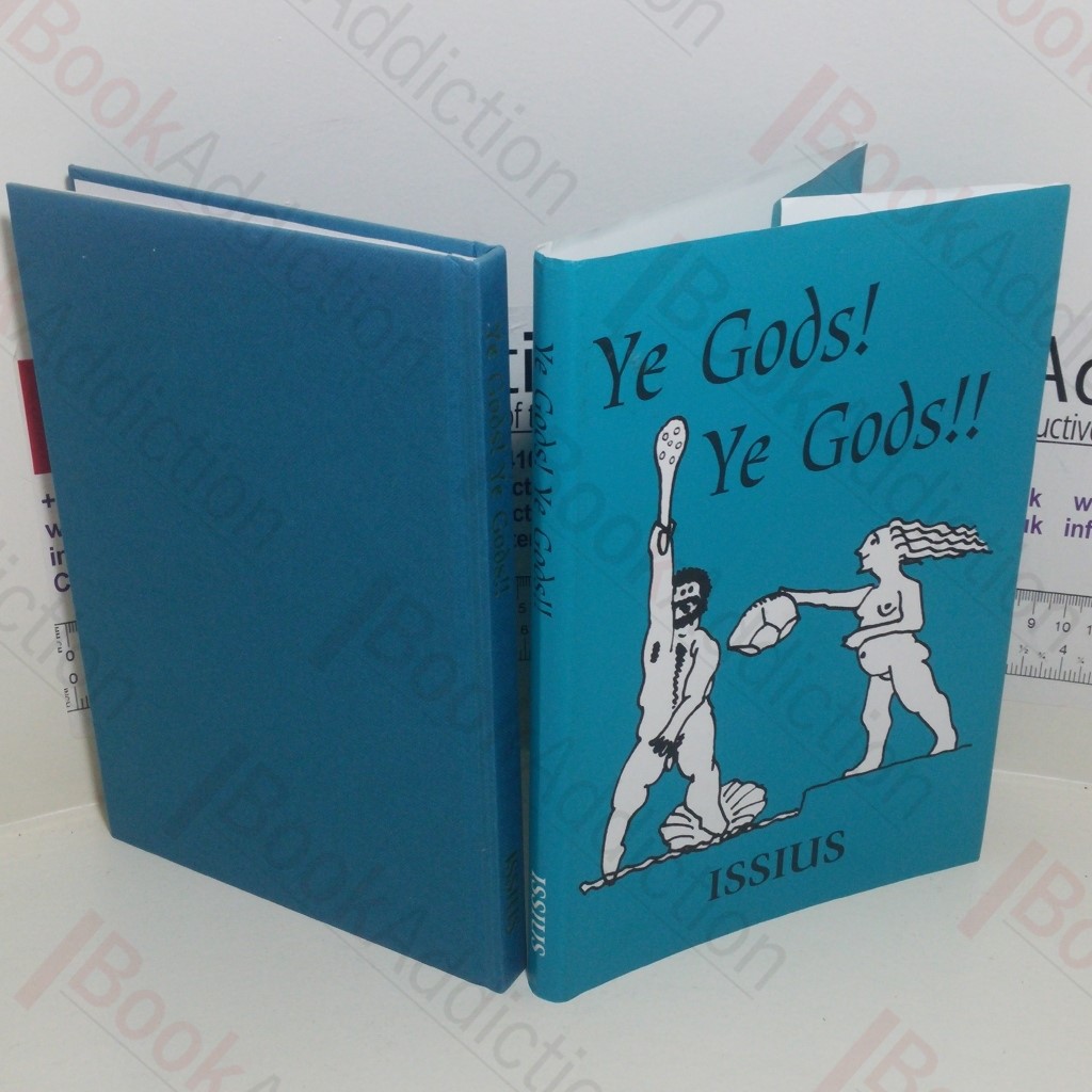 Ye Gods! Ye Gods!! (Signed)