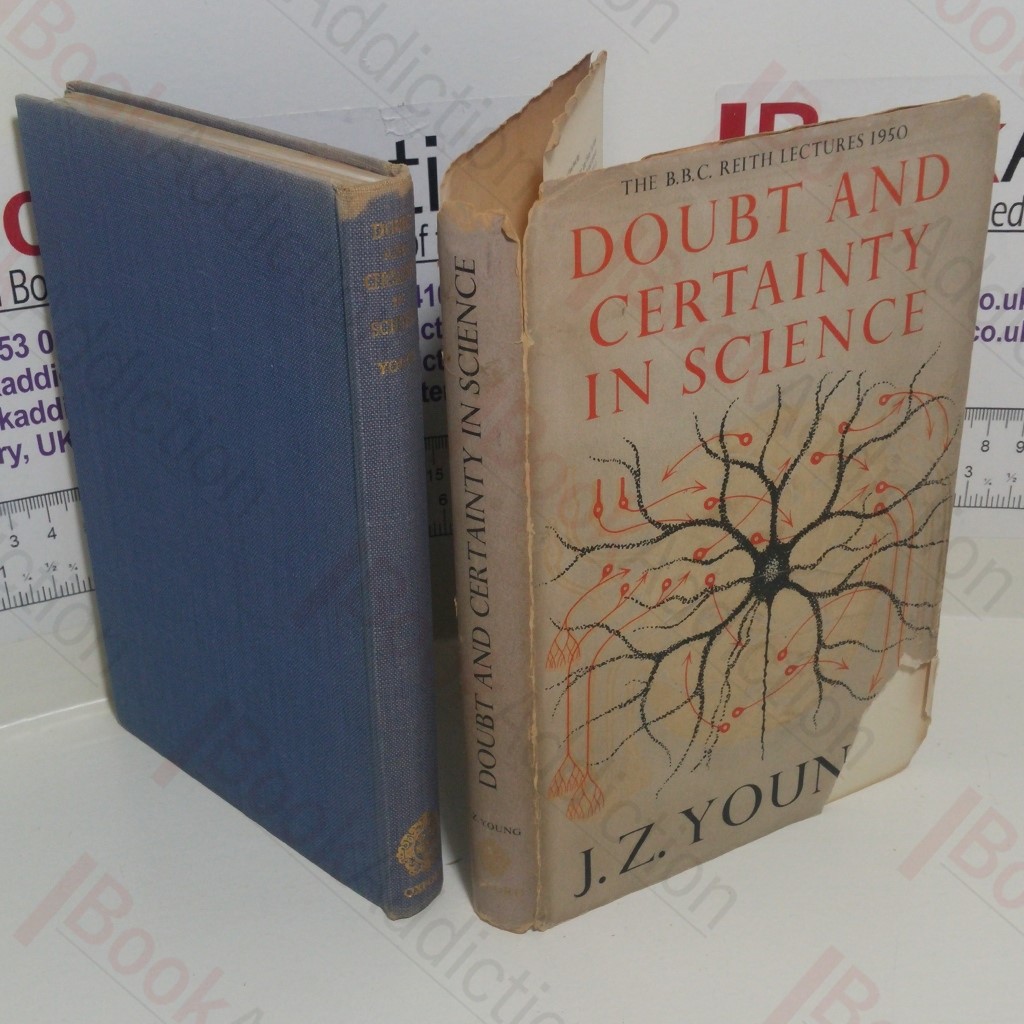 Doubt And Certainty In Science : A Biologist's Reflections On The Brain