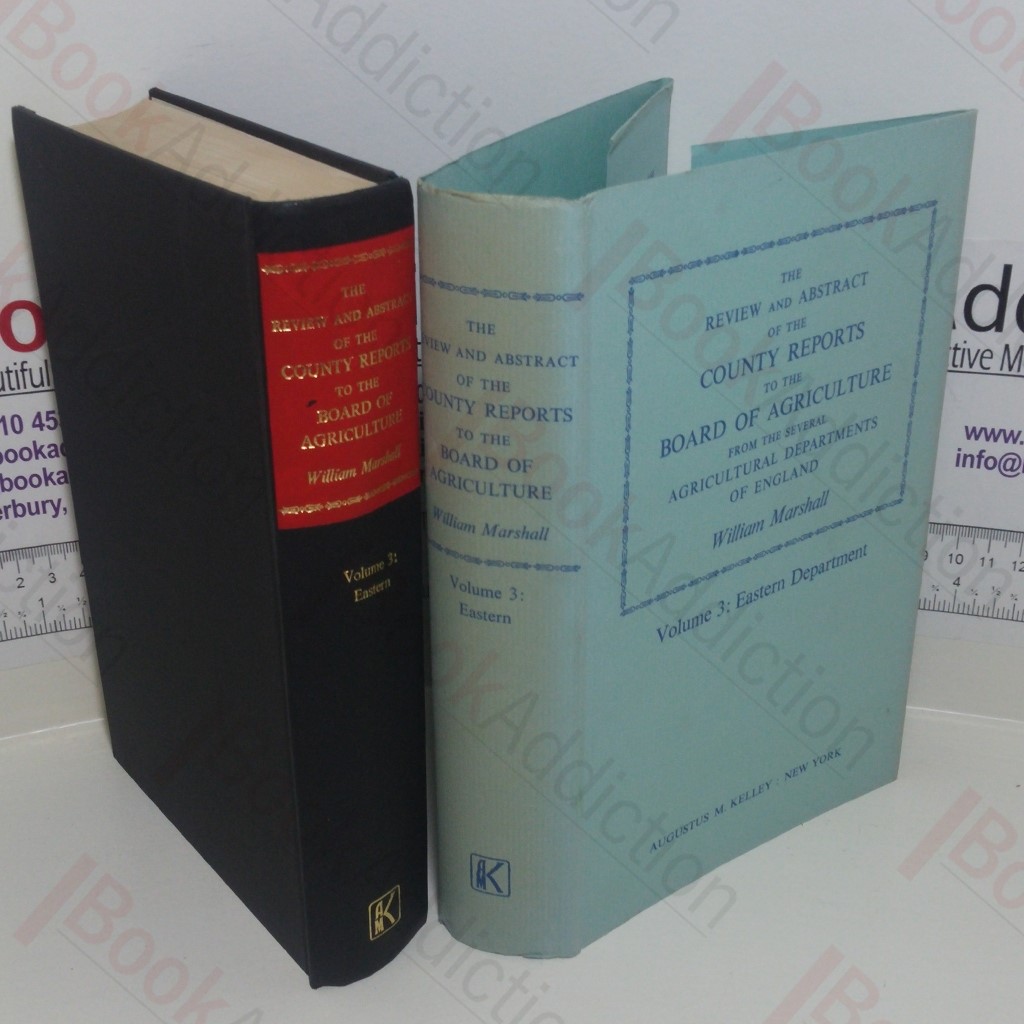 The Review and Abstract of the County Reports to the Board of Agriculture : Volume  3, Eastern Department