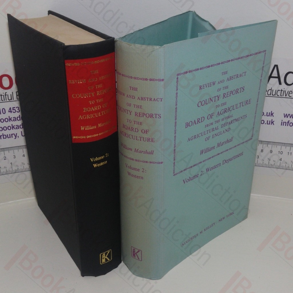 The Review and Abstract of the County Reports to the Board of Agriculture : Volume 2, Western Department.
