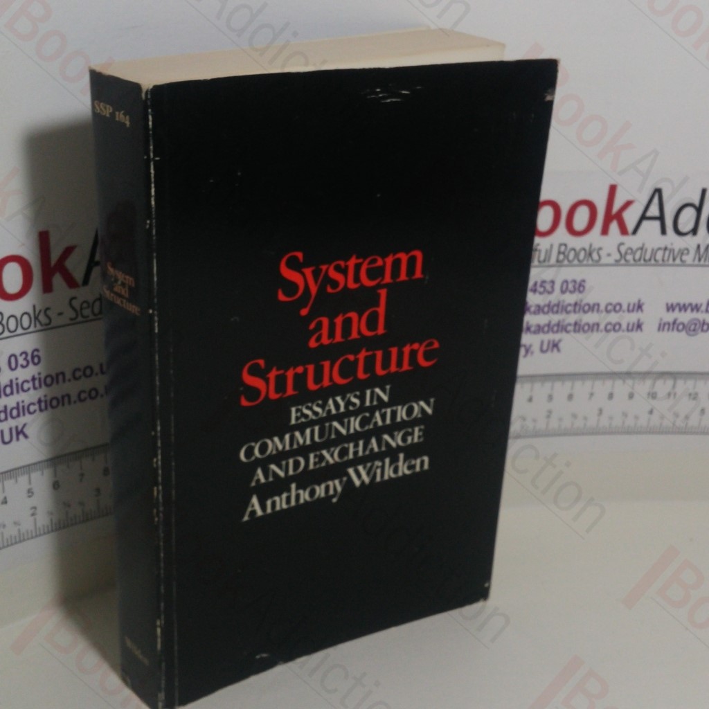 System and Structure : Essays in Communication and Exchange
