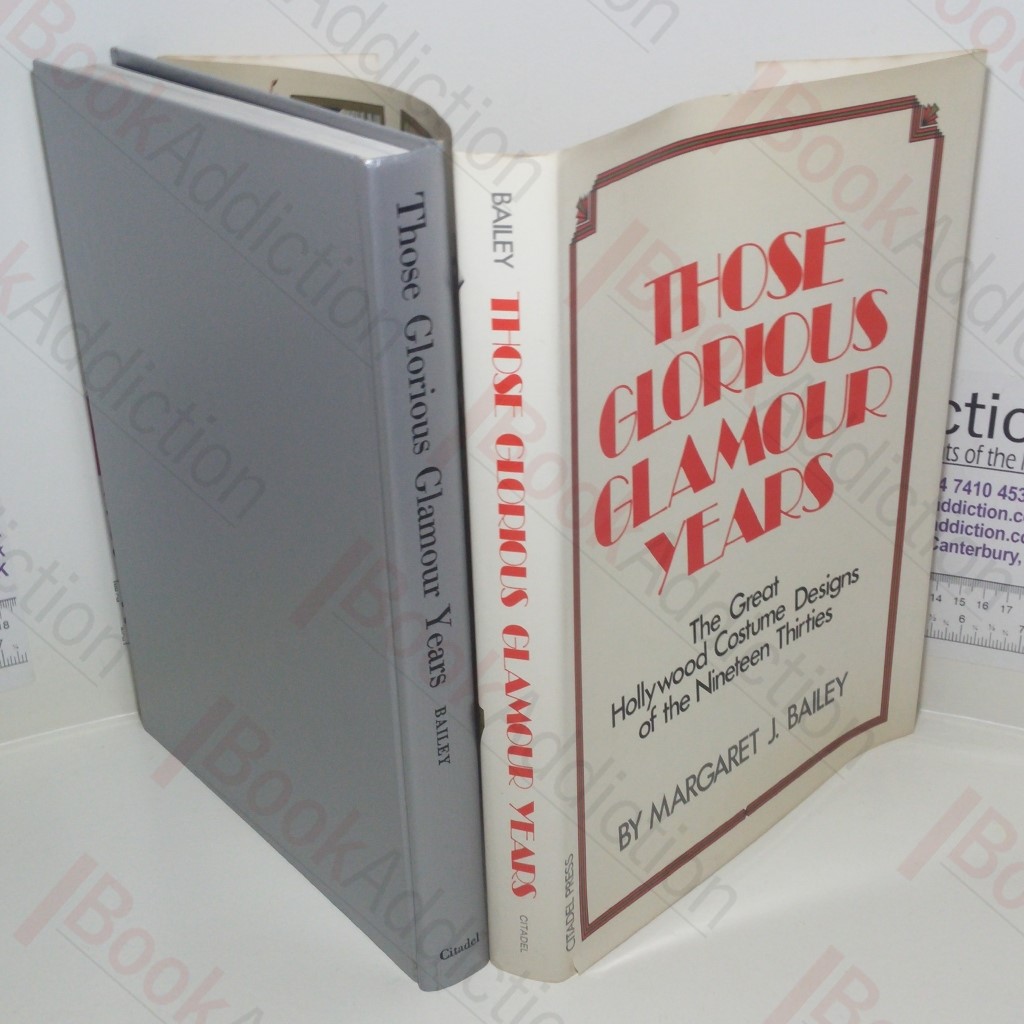 Those Glorious Glamour Years : The Great Hollywood Costume Designs of the Thirties