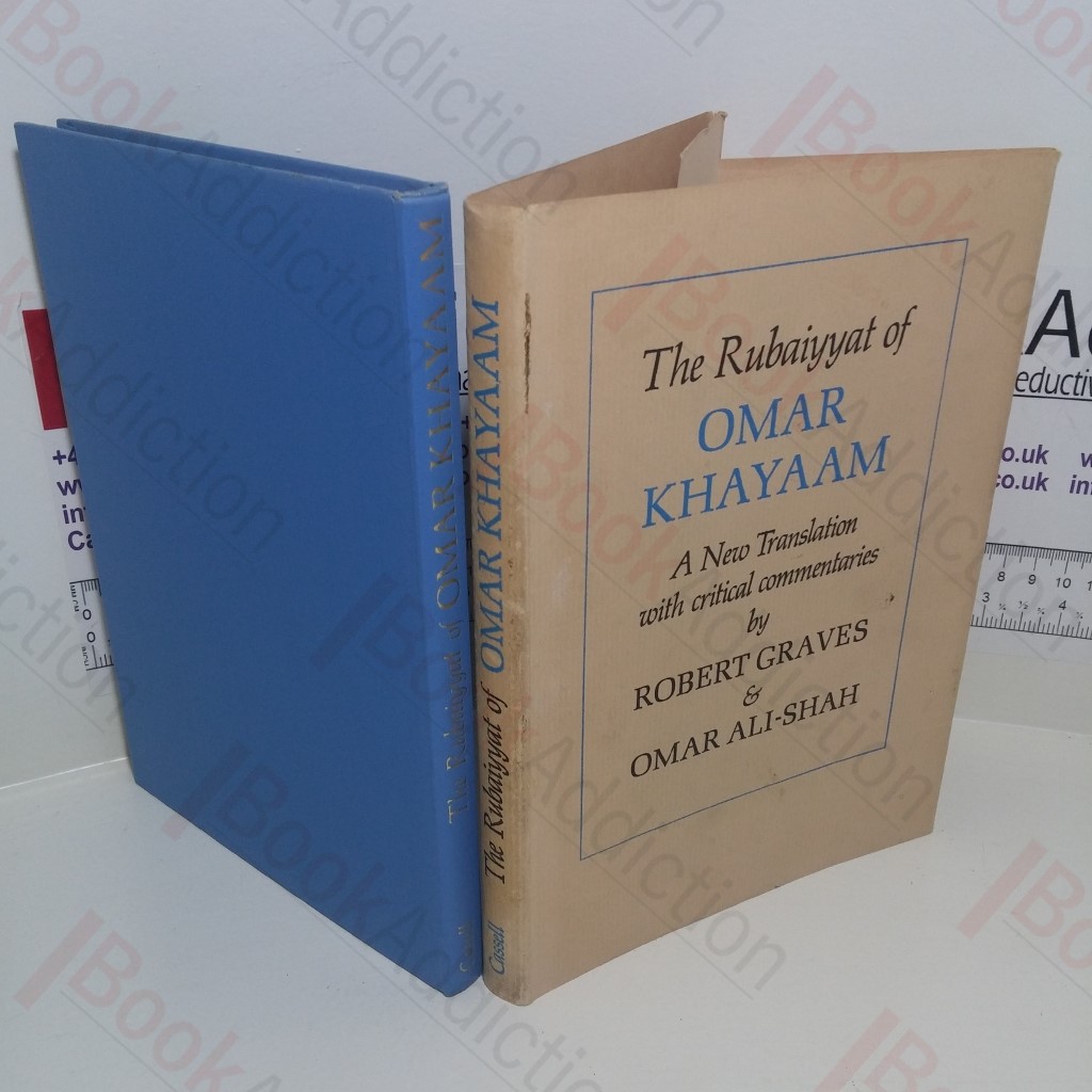 The Rubaiyyat of Omar Khayaam : A New Translation with Critical Commentaries
