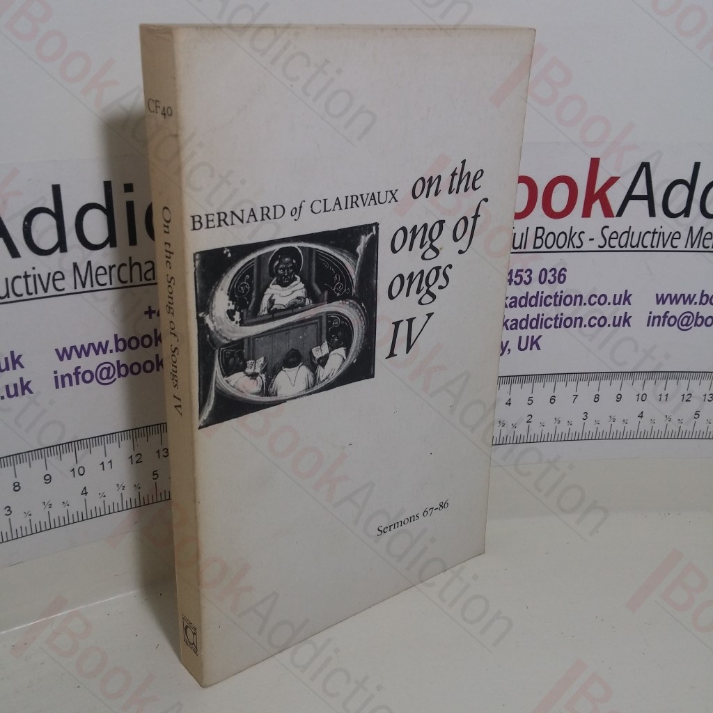 On the Song of Songs IV (Cistercian Fathers Series, No. 40)