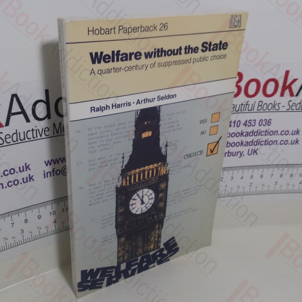 Welfare without the State : A Quarter-Century of Suppressed Public Choice (Hobart Paperback Series, No. 26)