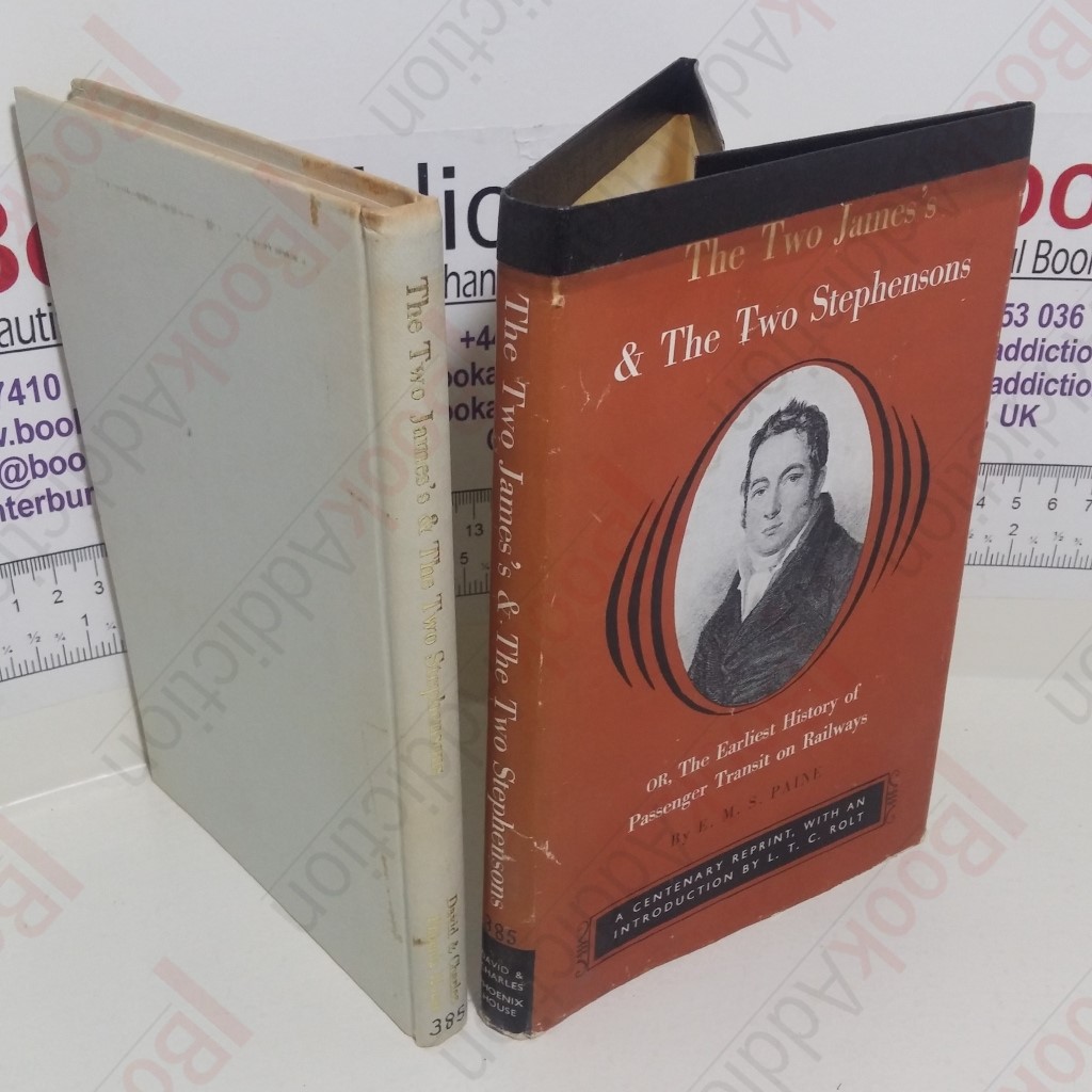 The Two James's and the Two Stephensons, or the Earliest History of Passenger Transit on Railways