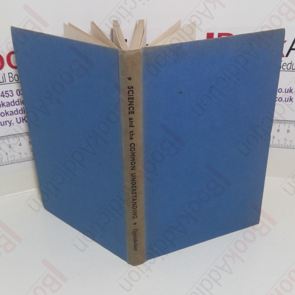 Science And The Common Understanding : The BBC Reith Lectures