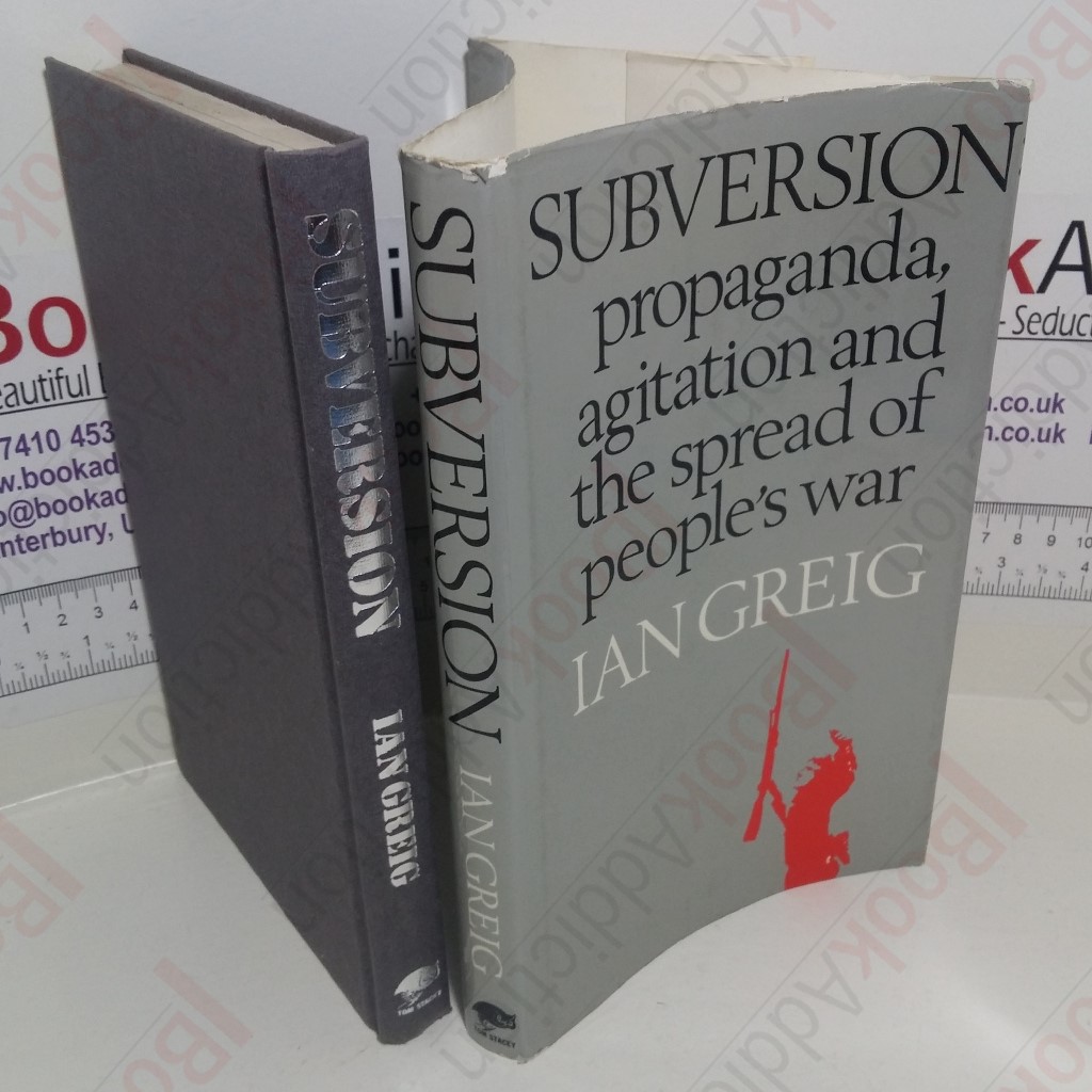 Subversion: Propaganda, Agitation and the Spread of People's War