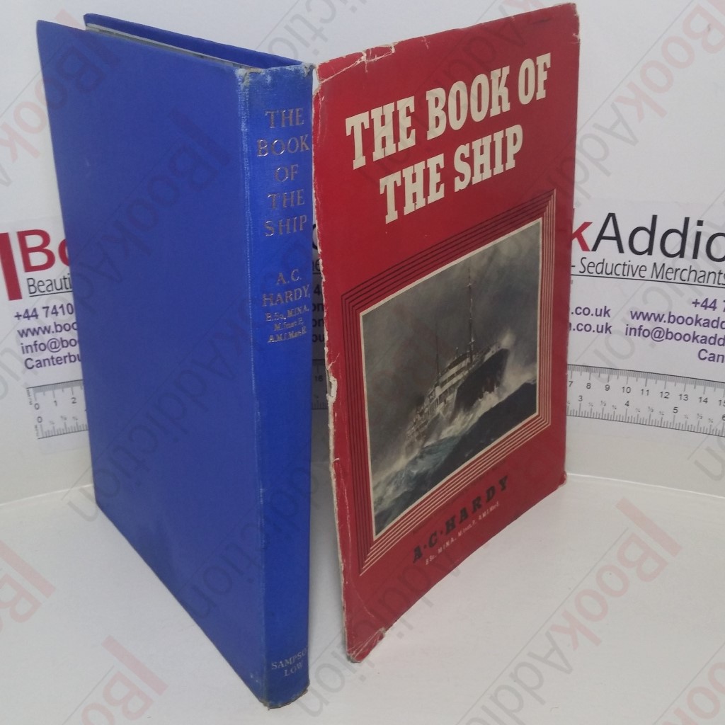 The Book of the Ship : An Exhaustive Pictorial and Factual Survey of World Ships, Shipping and Shipbuilding