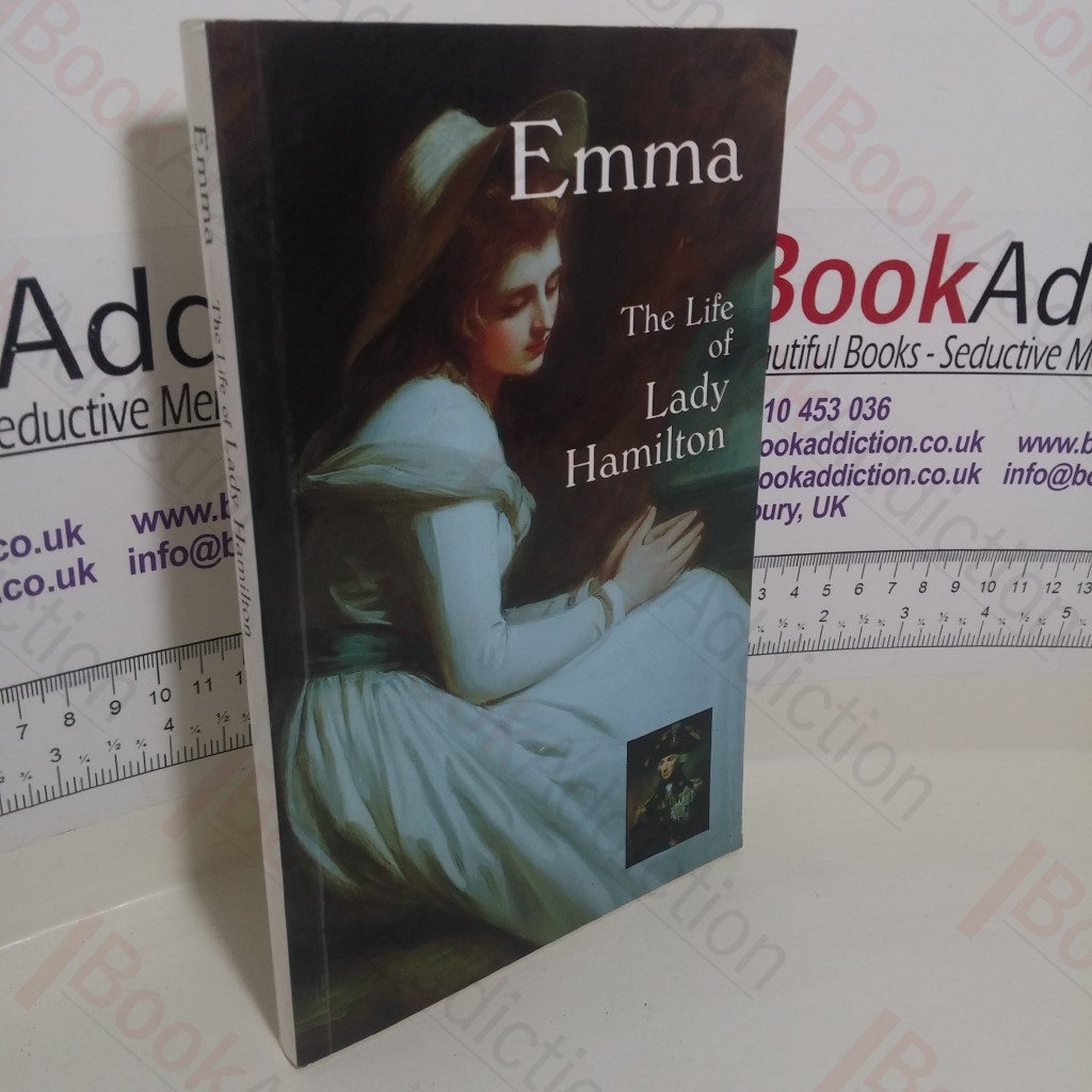 Emma: The Life of Lady Hamilton
