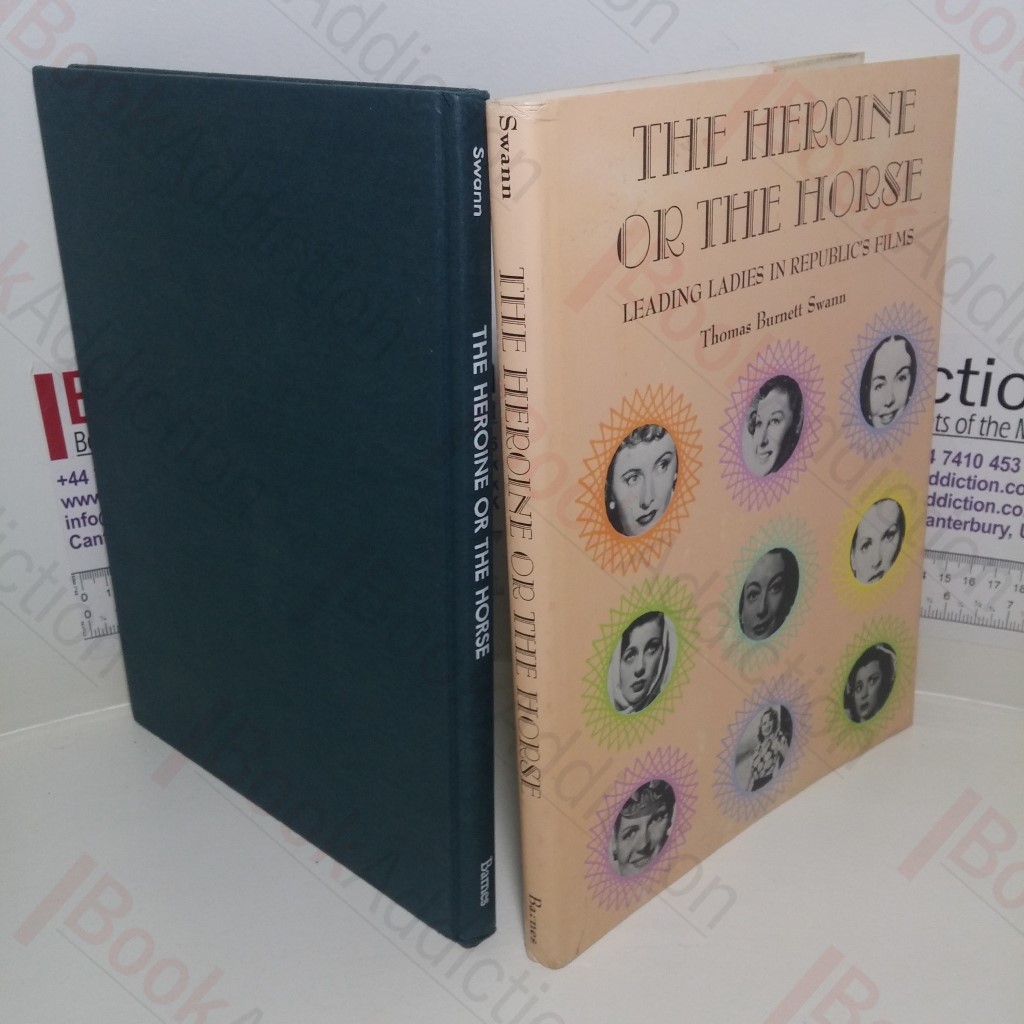 The Heroine or the Horse : Leading Ladies in Republic's Films