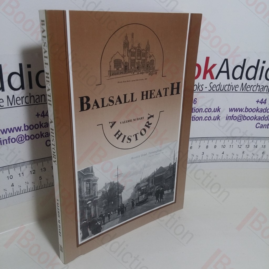 Balsall Heath: A History