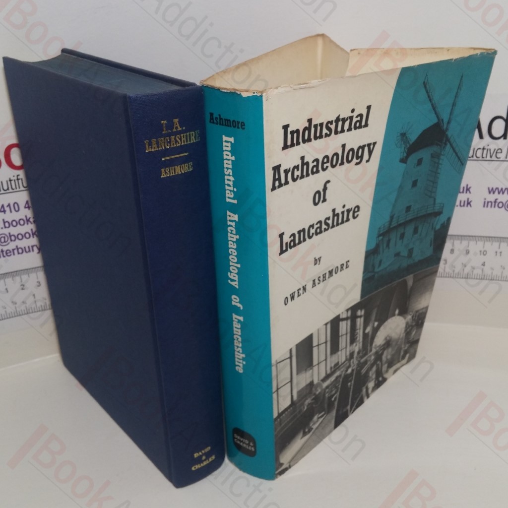 The Industrial Archaeology of Lancashire