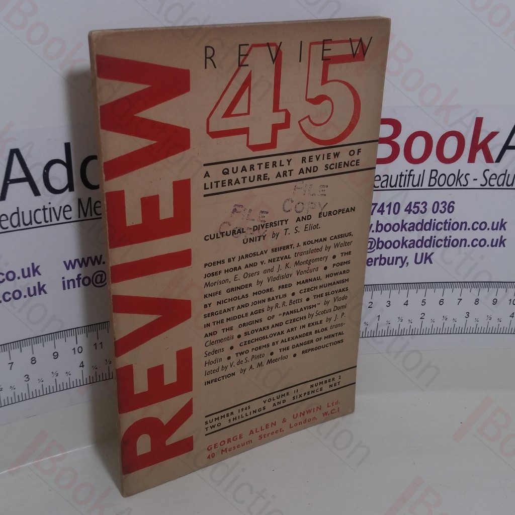 Review - 45 : A Quarterly Review of Literature, Art and Science (Summer 1945, Volume 11, No. 2)