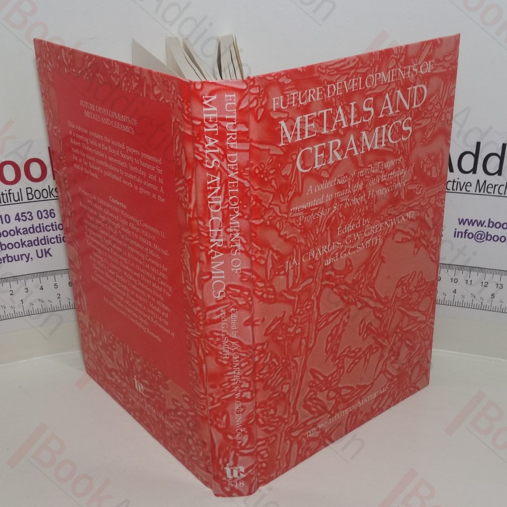 Future Developments of Metals and Ceramics