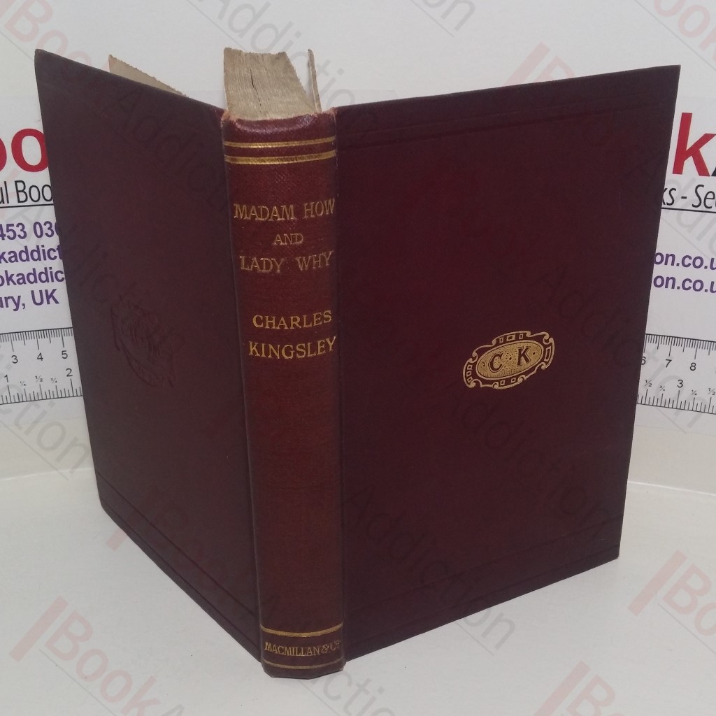 Madam How and Lady Why, Or First Lessons in Earth Lore for Children