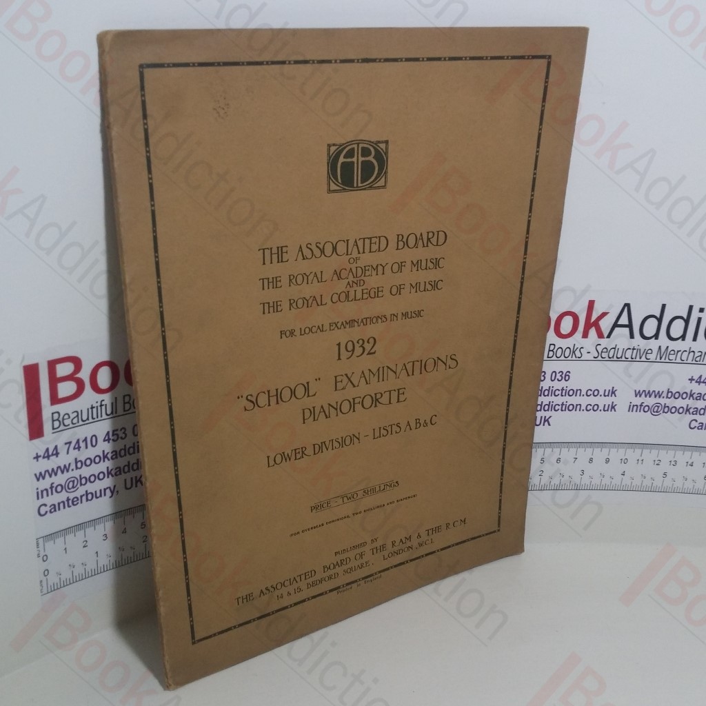 School Examinations Pianoforte Lower Division Lists A B and C, 1932