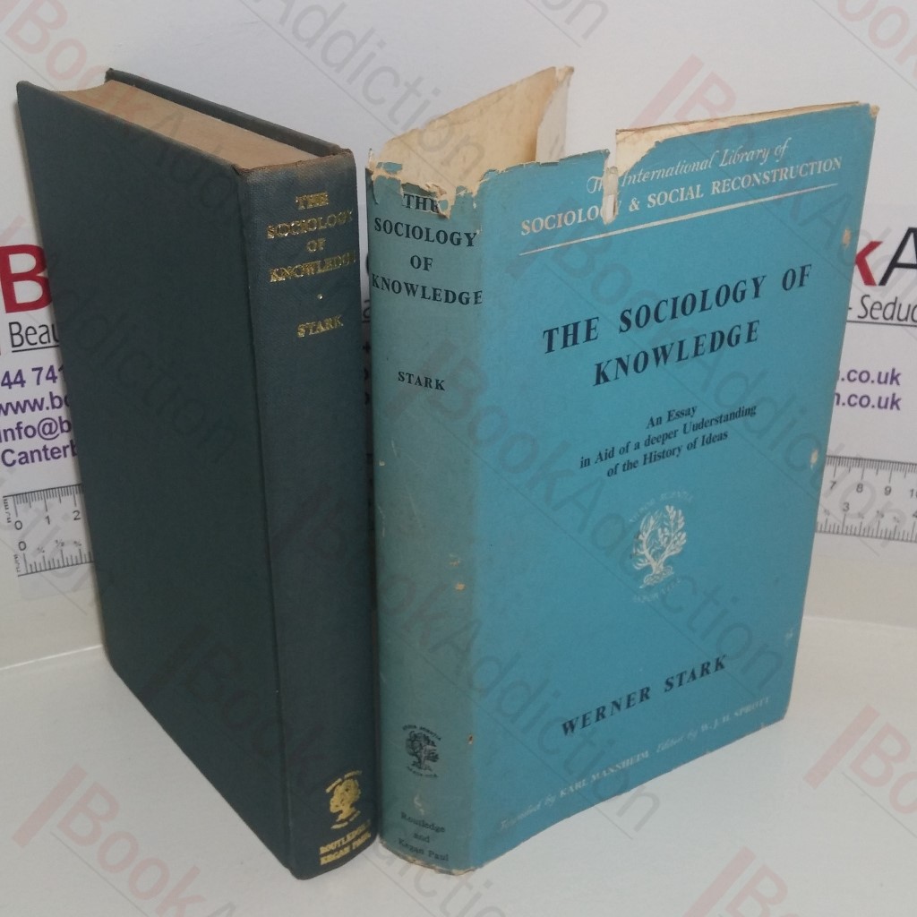 The Sociology of Knowledge: An Essay in Aid of a Deeper Understanding of the History of Ideas