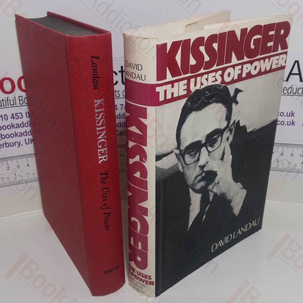 Kissinger: The Uses of Power