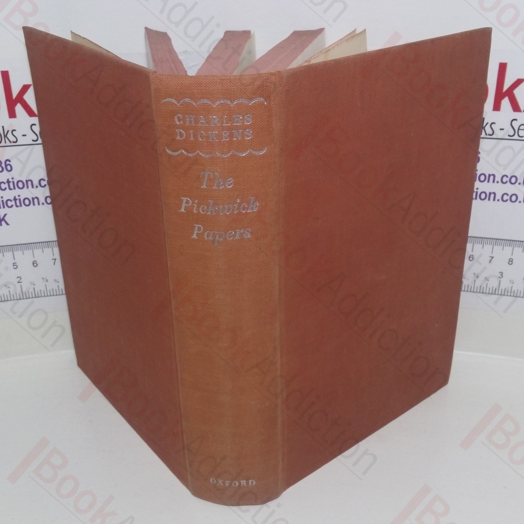 The Posthumous Papers of the Pickwick Club (Pickwick Papers)