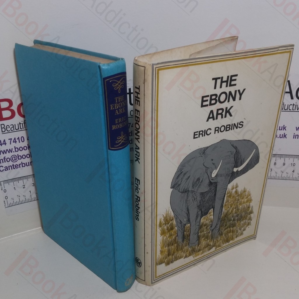 The Ebony Ark: Black Africa's Battle to Save Its Wild Life