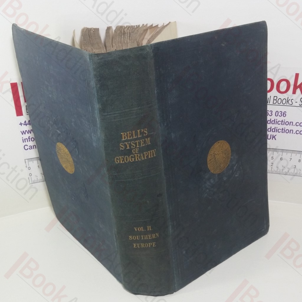 A System of Geography, Popular and Scientific (Volume II)