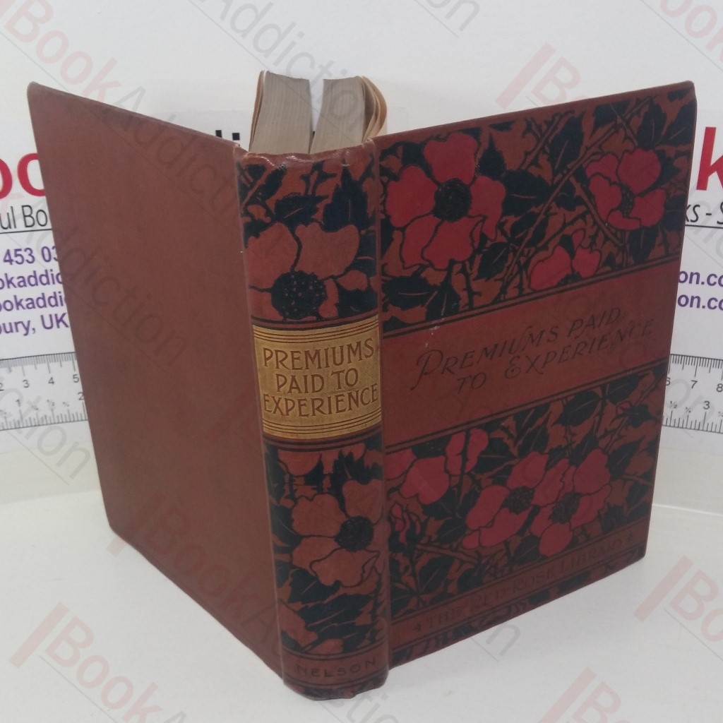 Premiums Paid to Experience : Incidents in My Business Life