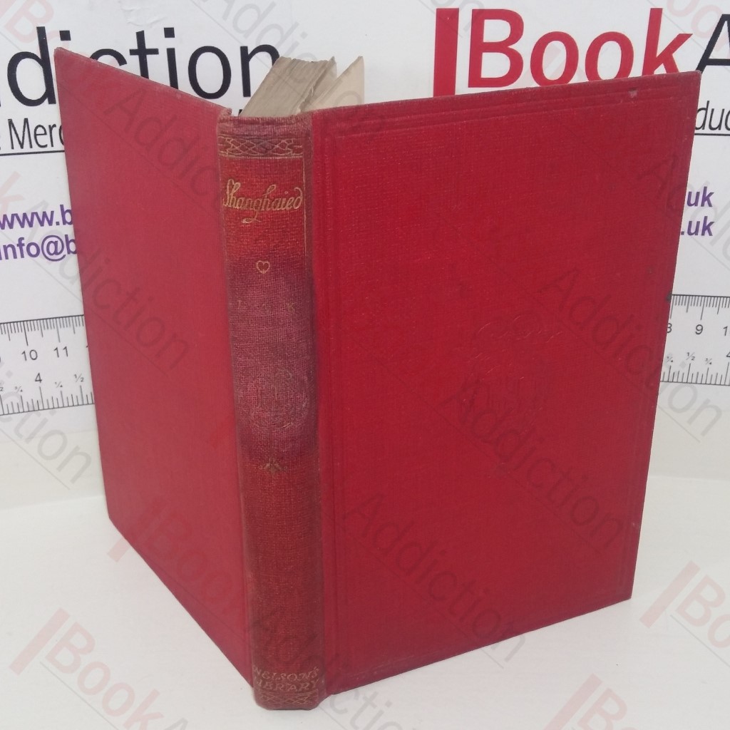 Shanghaied: A Story of Adventure Off the California Coast