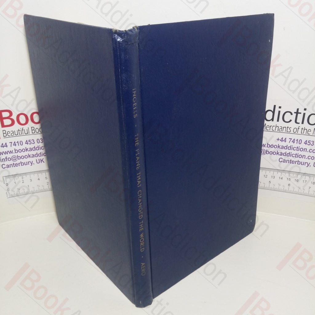 The Plane that Changed the World: A Biography of the DC-3