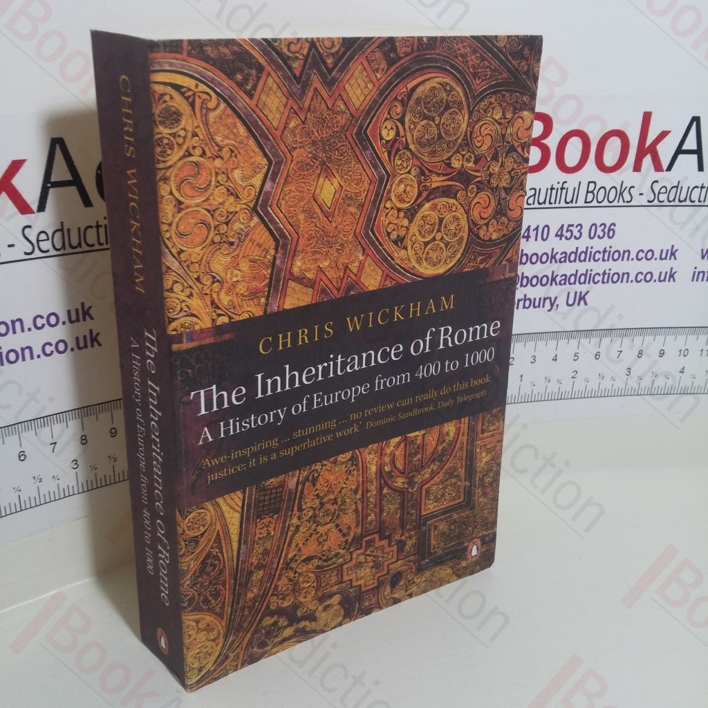 The Inheritance of Rome : A History of Europe from 400 to 1000