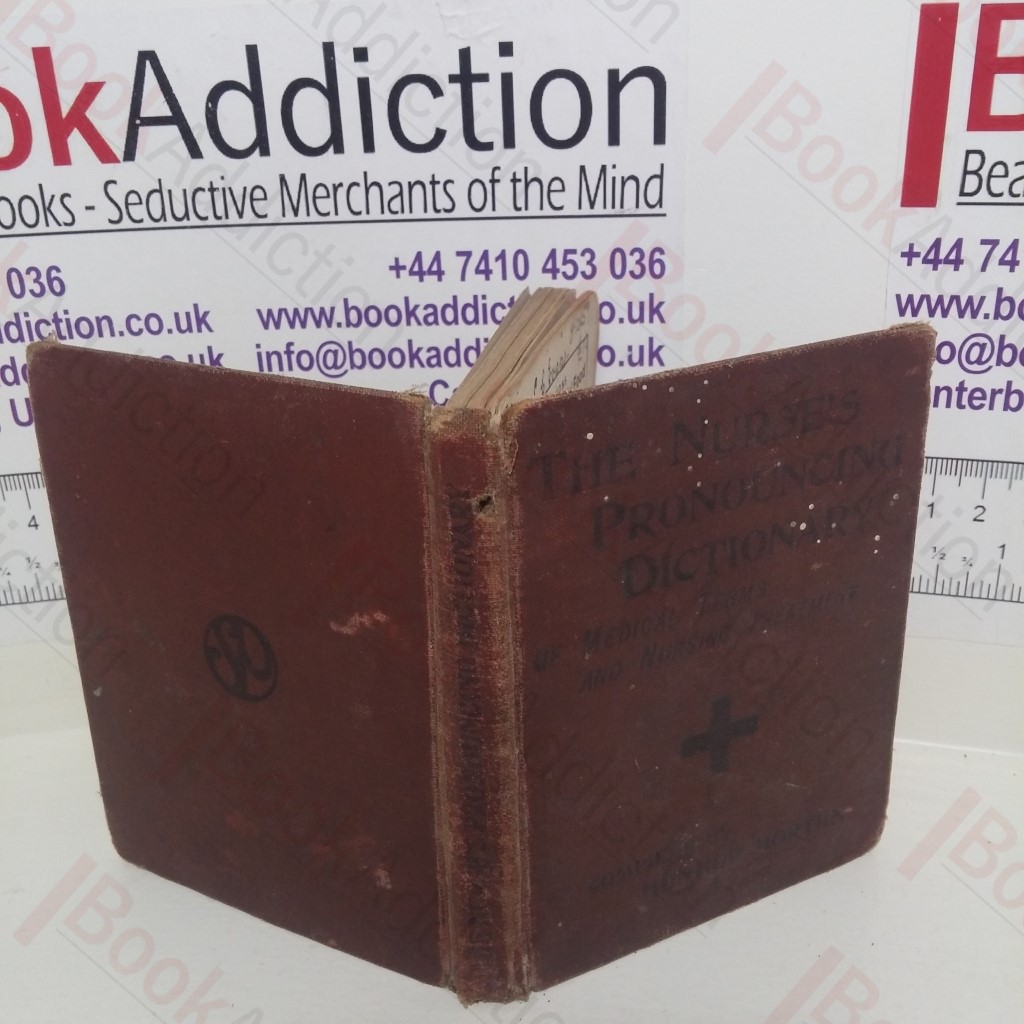 The Nurse's Dictionary, with Phonetic Pronunciations