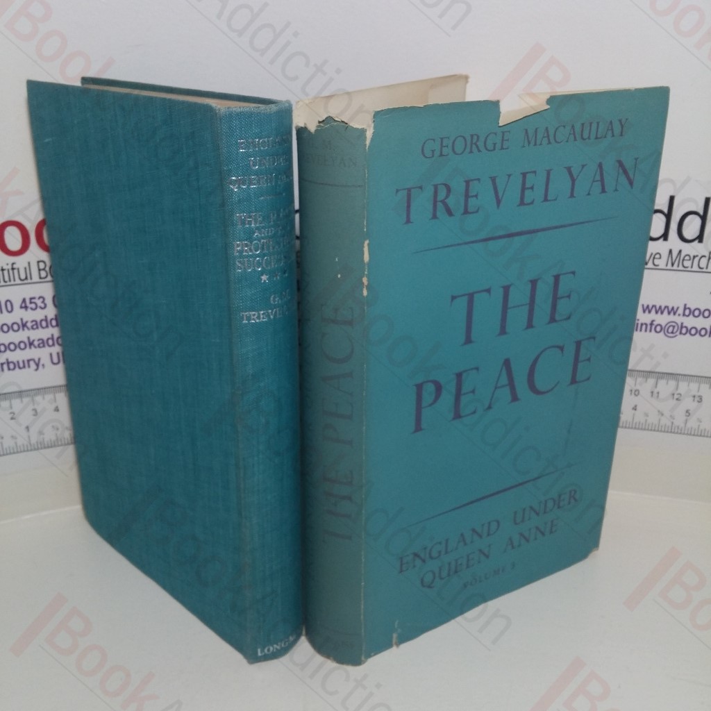 The Peace and the Protestant Succession, Volume 3 (England under Queen Anne series)