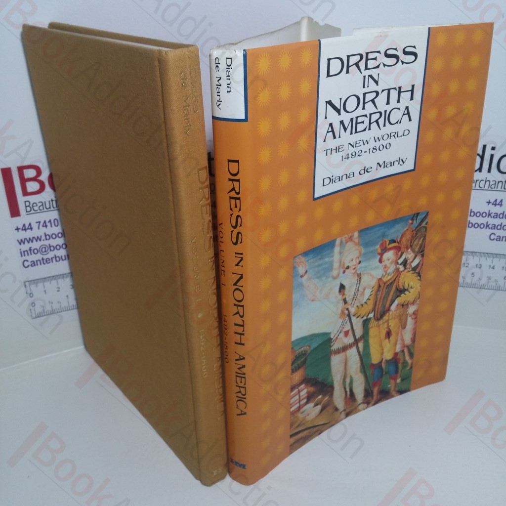 Dress in North America, Volume 1: The New World, 1492-1800