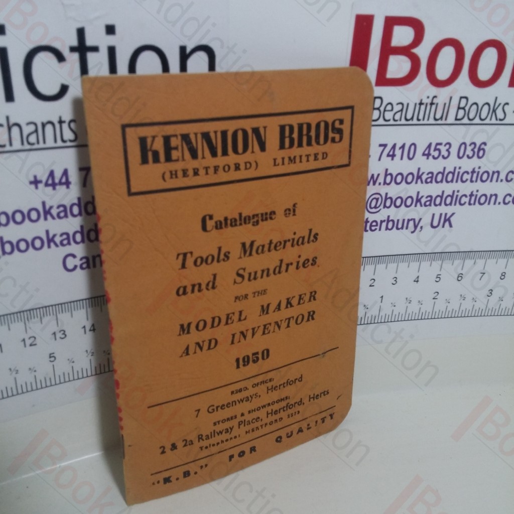 Kenyon Bros (Hertford) Limited : Catalogue of Tools, Materials and Sundries for the Model Maker and Inventor