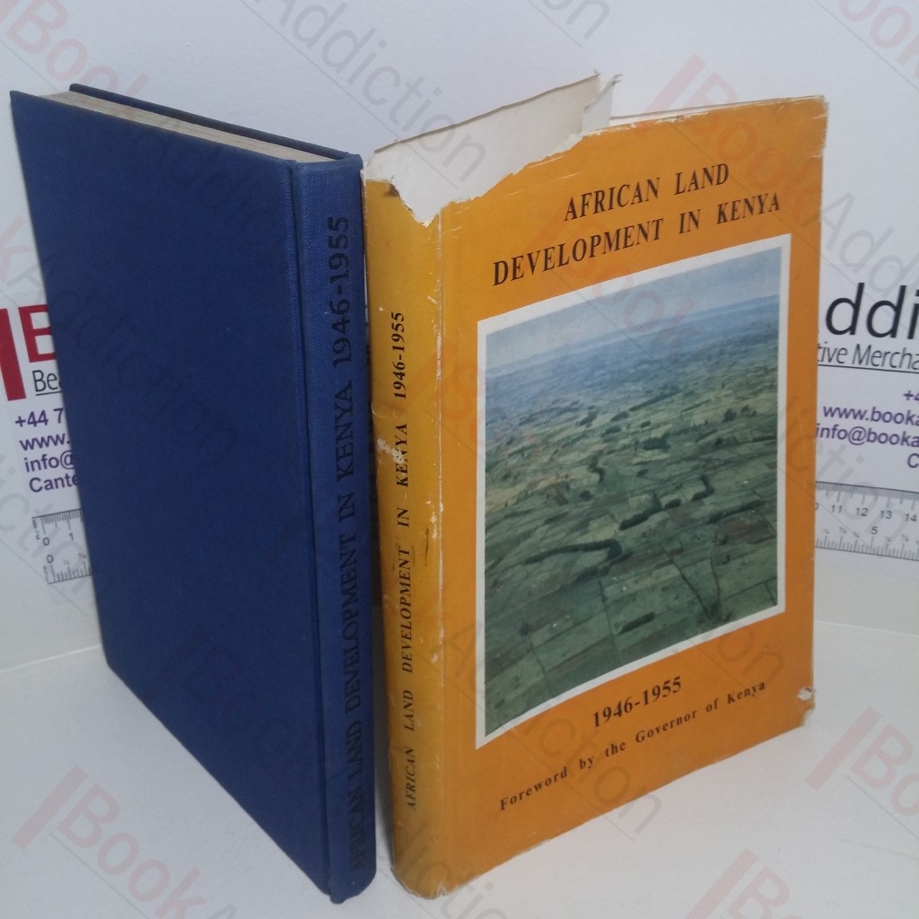 African Land Development in Kenya, 1946-1955