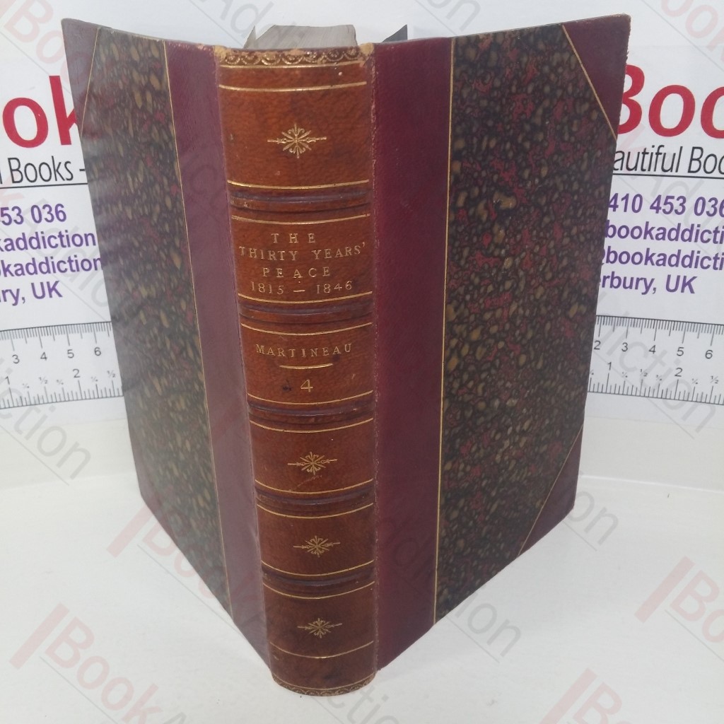 A History of the Thirty Years Peace: Volume IV, from 1837-1846