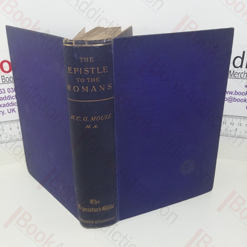 The Expositor's Bible: The Epistle of St Paul to the Romans