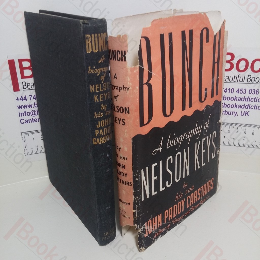 Bunch: A Biography of Nelson Keys by his Son (Signed)