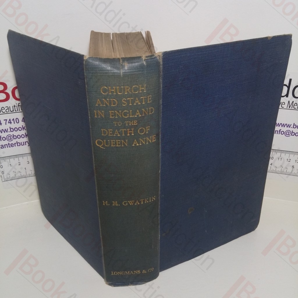 Church and State in England to the Death of Queen Anne