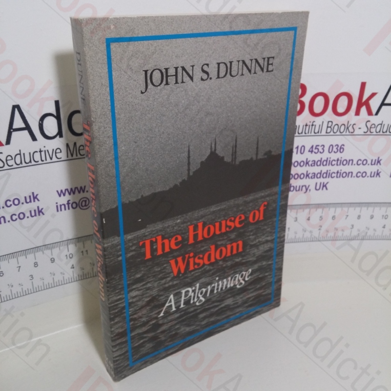 The House of Wisdom: A Pilgrimage
