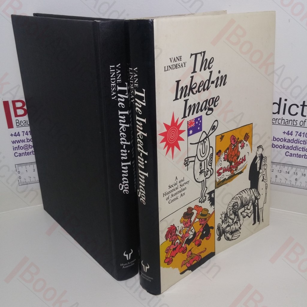 The Inked-In Image : A Social and Historical Survey of Australian Comic Art