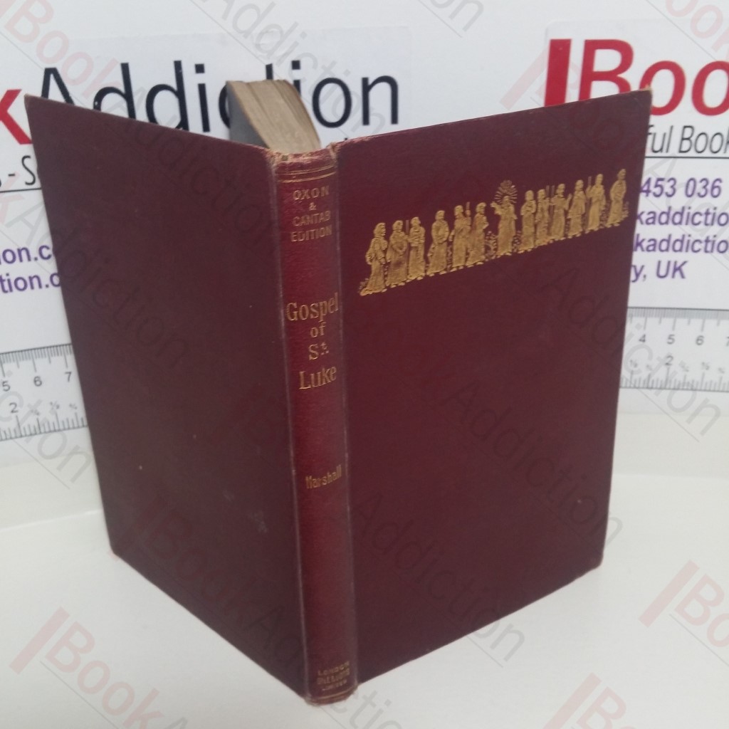 The Gospel According to St Luke (The Oxon and Cantab Edition of the Books of the Bible series)