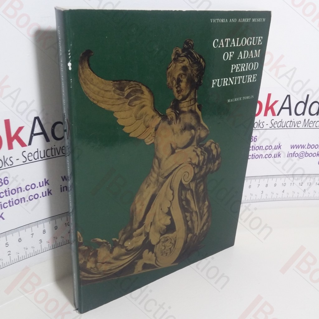 Catalogue of Adam Period Furniture, Victoria and Albert Museum