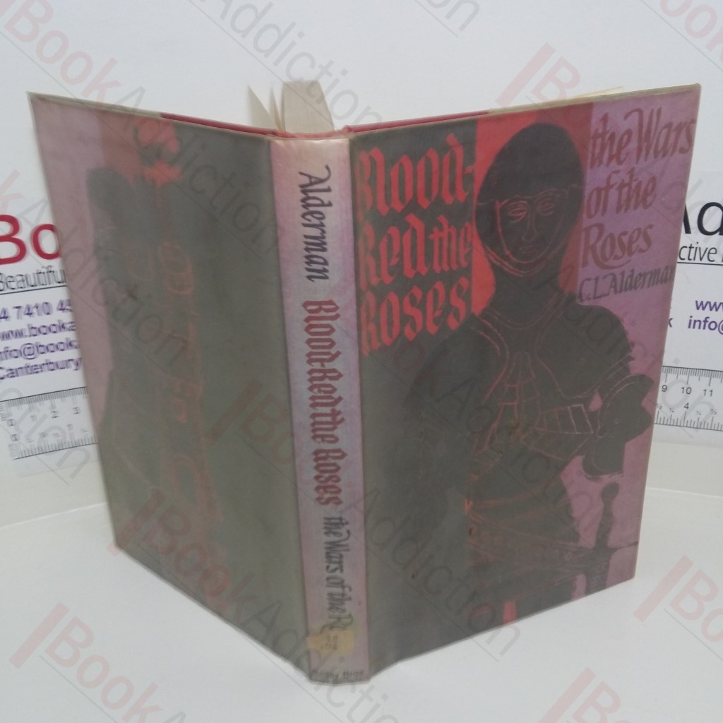 Blood-Red the Roses: Wars of the Roses
