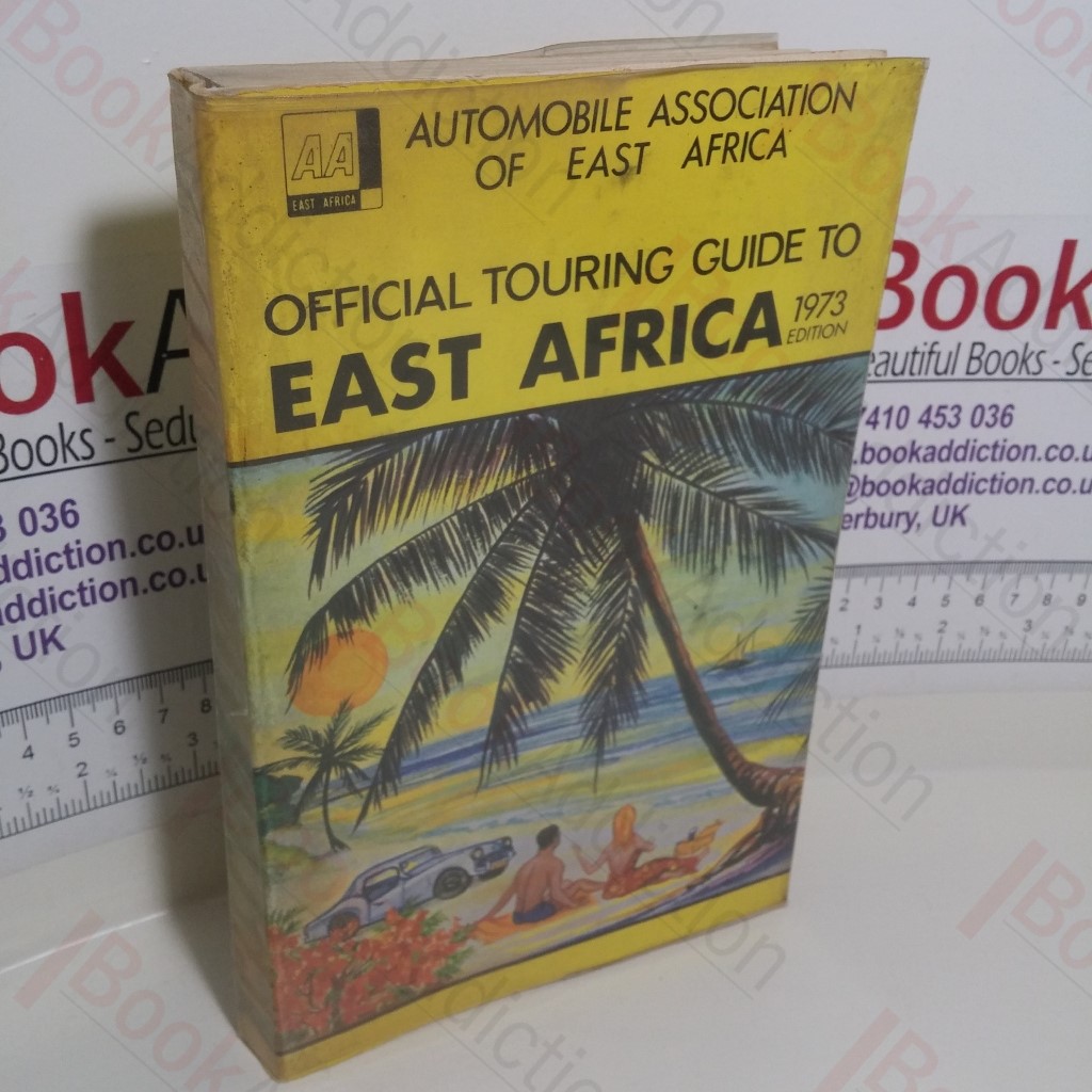 Official Touring Guide to East Africa, 1973 (Automobile Association of East Africa)