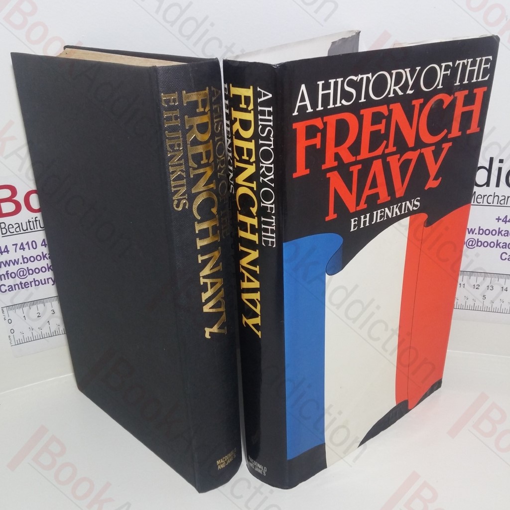 A History of the French Navy: From its Beginnings to the Present Day