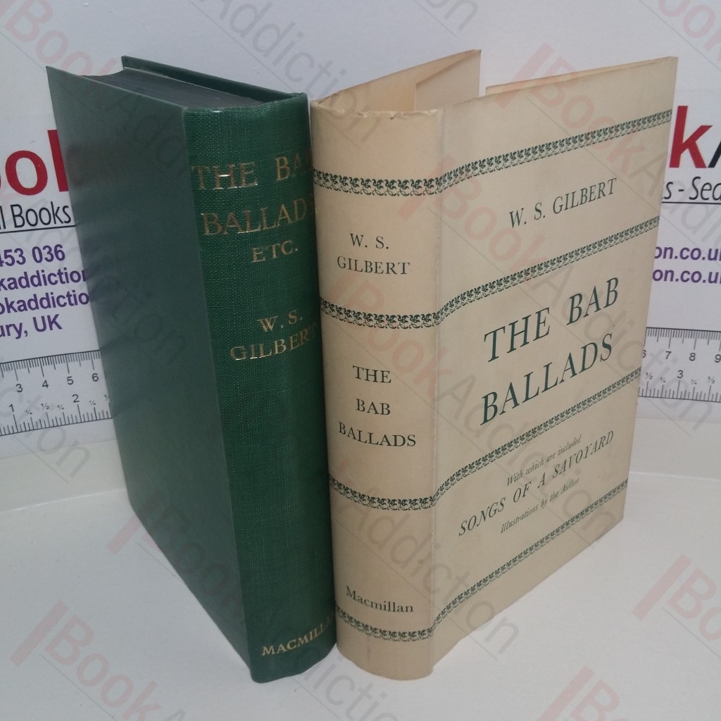 The Bab Ballads with which are included the Songs of a Savoyard