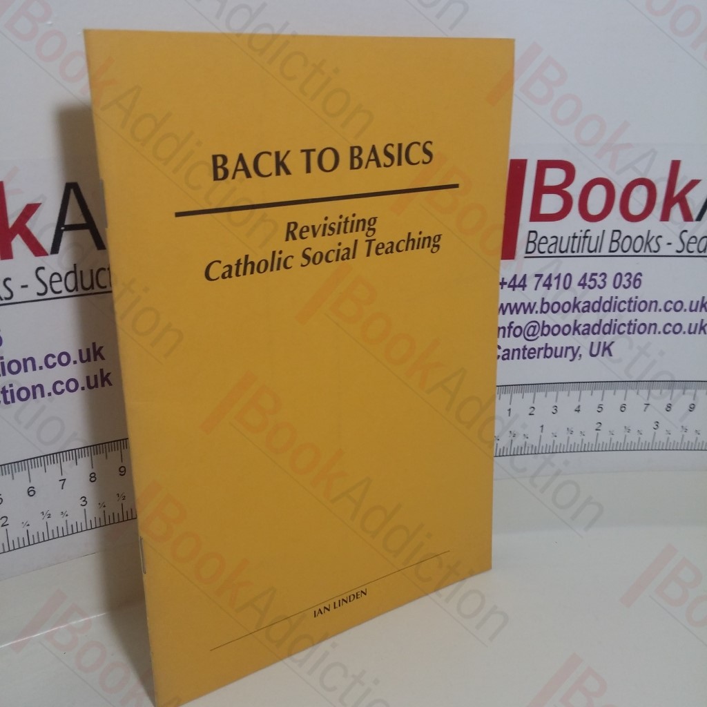 Revisiting Catholic Social Teaching (Back to Basics Series)