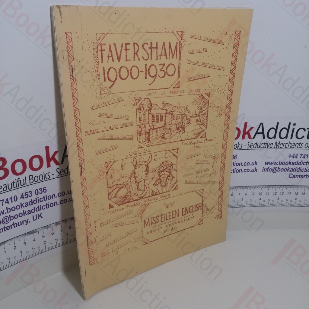 Faversham, 1900-1930 (About Faversham Series, No. 20)